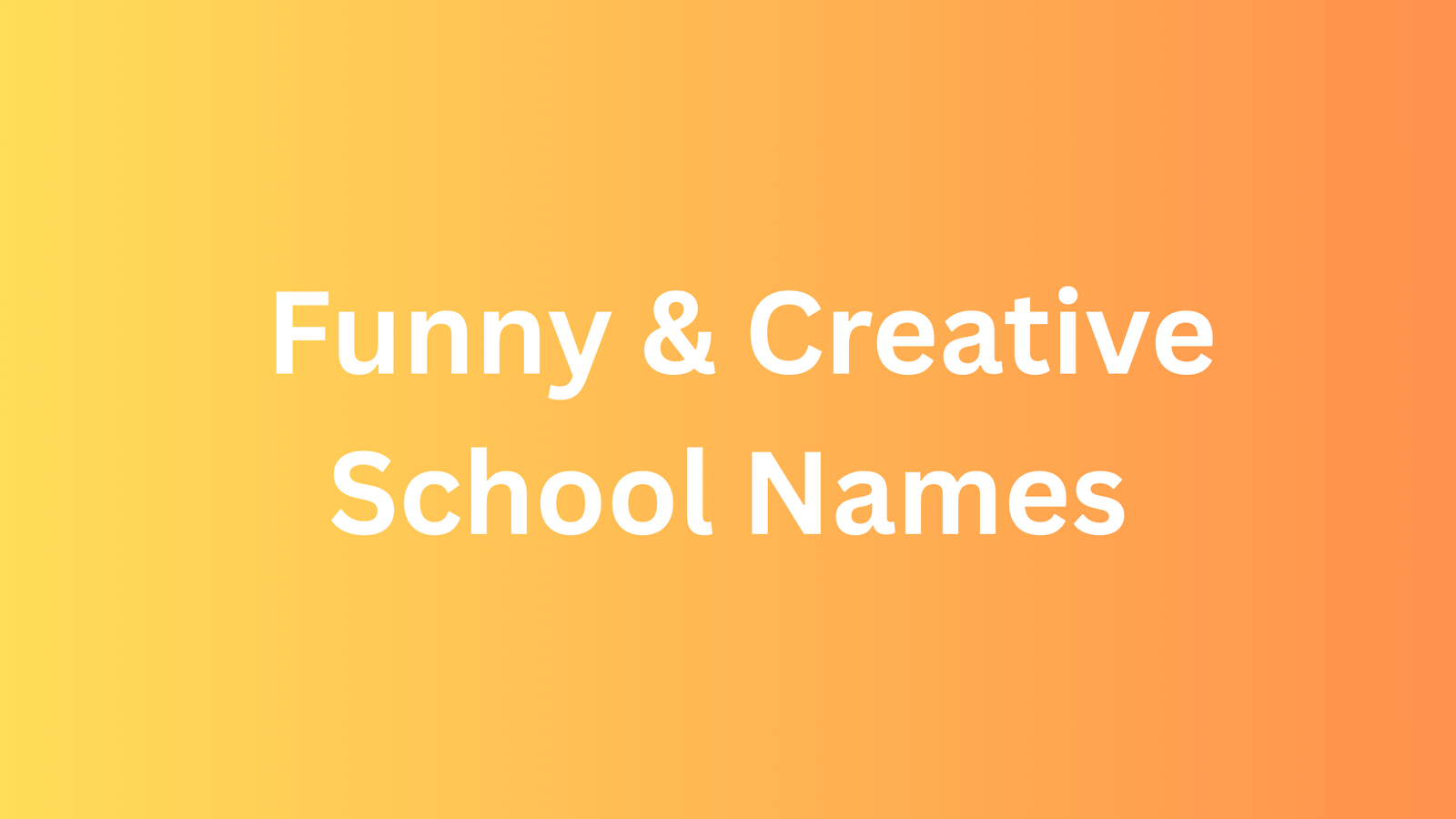 200+ Funny & Creative School Names